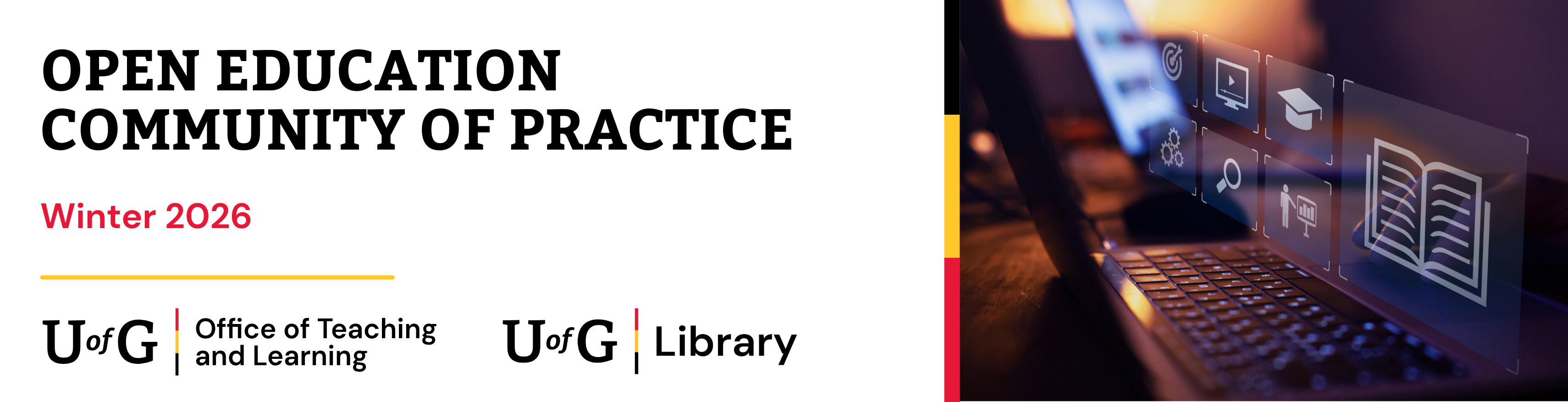 Promotional banner for the "Open Education Community of Practice," scheduled for Winter 2026. The left side features event details and logos for the U of G Office of Teaching and Learning and U of G Library. The right side displays a laptop keyboard with floating digital icons representing education, including a graduation cap, magnifying glass, book, and document, symbolizing online learning. 