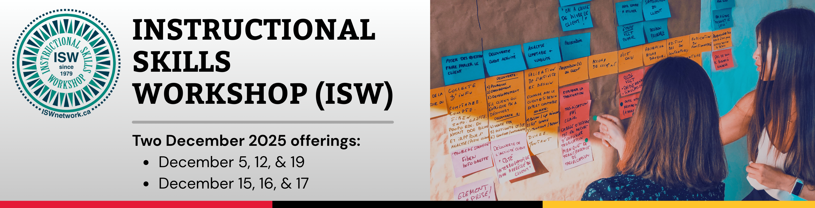 Promotional graphic for the Instructional Skills Workshop (ISW), held December 15-17, 2025 and December 5, 12, and 19, 2025, hosted by the University of Guelph Office of Teaching and Learning. The left side shows the ISW Network logo and event details on a light background. The right side features two people placing colorful sticky notes on a wall during a collaborative workshop activity. 