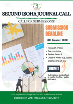Poster with text announcing "Second ISOHA Journal Call Call for Submission! Submission Deadline 8th January, 2020 -Research Articles -Commentaries, -Review Pieces & -Creative Works (e.g., poetry, graphics and art, etc.) Submit Submissions must reflect or involve the One Health approach This opportunity is open to current students worldwide. Submission Link: https://bit.ly/2UOddyX" with ISOHA International Student One Health Alliance logo, image of laptop and papers with text, line graph, bar chart, graphic of cartoon people holding up a bar chart and a pie chart, and arrow graphic.