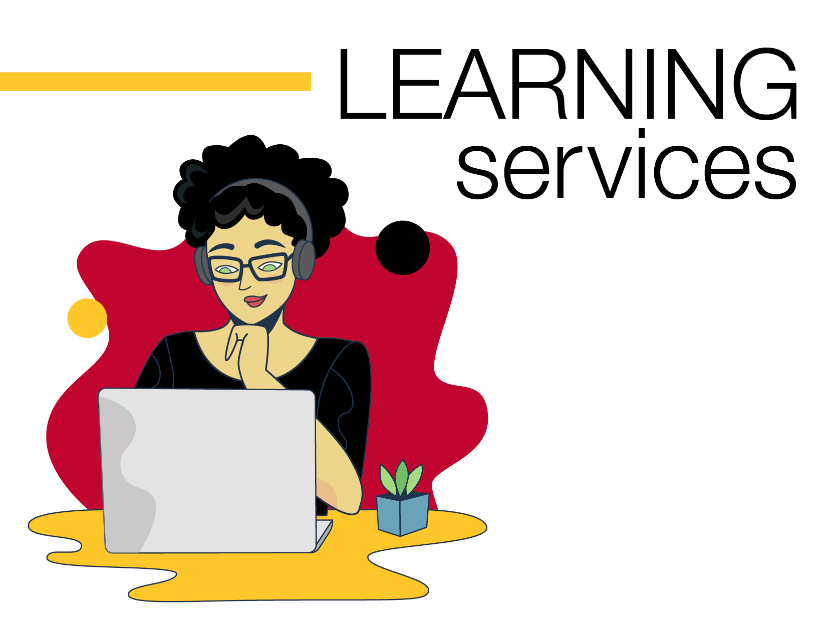 Photo of a person sitting in front of a laptop. The text reads, "LEARNING services."