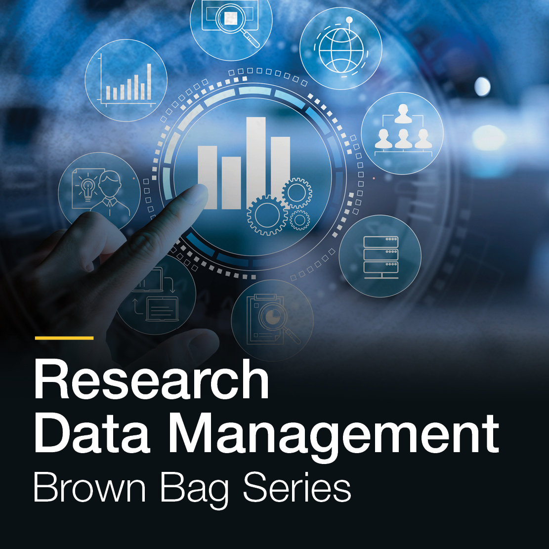 Graphic of a finger touching an icon that is surrounded by various other icons. The text reads, “Research Data Management Brown Bag Series.” 