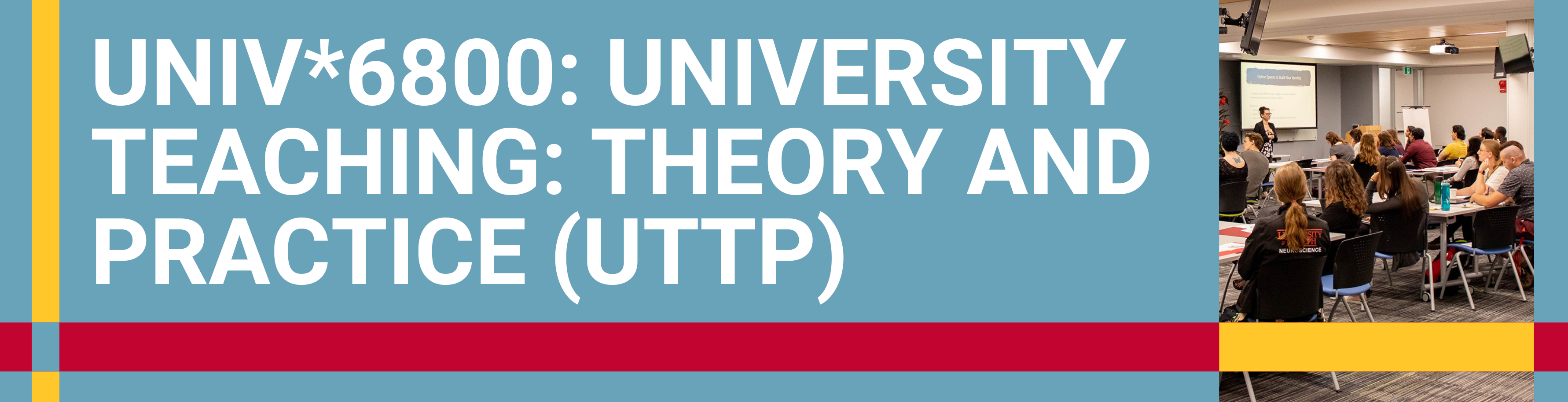 Register for UNIV*6800 – University Teaching: Theory and Practice